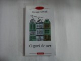 O GURA DE AER - GEORGE ORWELL