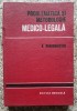 Problematica si Metodologie Medico-legala, V. Dragomirescu, Editura Medicala, Romana, Carte Medicina Legala