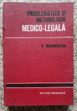 Problematica Si Metodologie Medico-legala - V. Dragomirescu ,552770