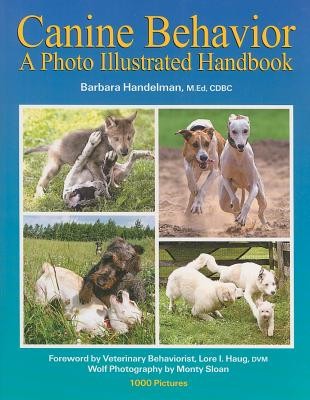 Canine Behavior: A Photo Illustrated Handbook foto
