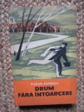 TUDOR POPESCU - DRUM FARA INTOARCERE
