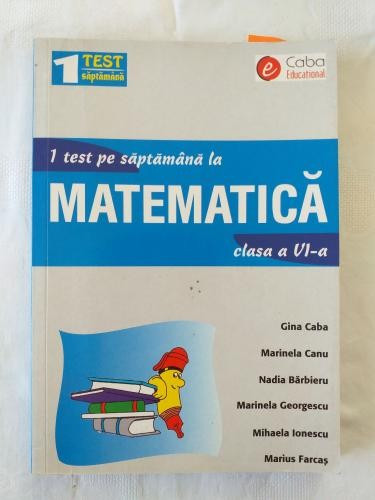 1 test pe saptamana la matematica - clasa a VI-a