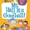 My Weirdest School #12: Ms. Hall Is a Goofball!