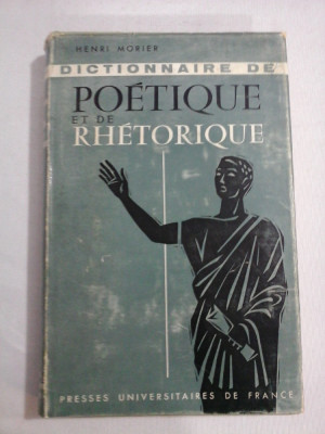 DICTIONNAIRE DE POETIQUE ET DE RHETORIQUE - Henri MORIER - Paris, 1961 foto