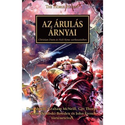 Az &amp;Aacute;rul&amp;aacute;s &amp;Aacute;rnyai - The Horus Heresy - Christian Dunn foto