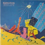 Rolling Stones &ndash; Still Life (American Concert 1981), Europe, 1982, stare excelenta (VG+)