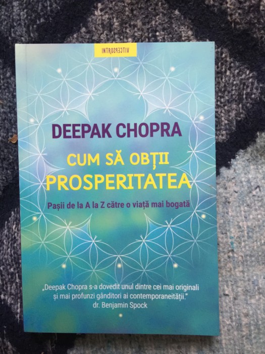 n6 Cum sa obtii prosperitatea - Deepak Chopra