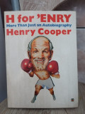 Henry Cooper - H for &#039;Enry. More Than Just an Autobiography