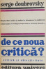 De ce noua critica? Critica si obiectivitate - Serge Doubrovsky