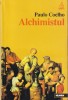 Alchimistul - Paulo Coelho, Nemira, Babel, 1998, Roman, 217 pagini, 13x20 cm