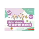 Arte vizuale si abilitati practice. Clasa pregatitoare, 2022-2023, Berechet Daniela, Filfanescu Constantin, Filfanescu Iuliana, Paralela 45