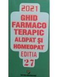 Dumitru Dobrescu - Ghid farmacoterapic alopat si homeopat editia 27 (editia 2021)