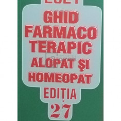 Dumitru Dobrescu - Ghid farmacoterapic alopat si homeopat editia 27 (editia 2021)