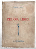 Religia iubirii - Ilarion V. Felea, Ed. Diecezana, Arad, 1946