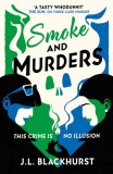 Smoke and Murders : Book 2 - SAS Gardners EU