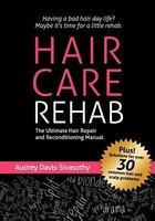 Hair Care Rehab: The Ultimate Hair Repair &amp;amp; Reconditioning Manual foto