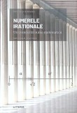 Numere Iraționale: Un Scandal &icirc;n Inima Matematicii - Bartolo Luque, Litera 2021, Colectia Mari Idei, Matematica, Hardcover