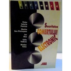 SECURITATEA COMERTULUI ELECTRONIC de VICTOR VALERIU PALERIU ... NICOLAE VOICU , 2001