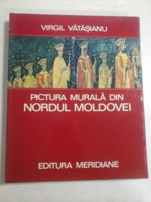 PICTURA MURALA DIN NORDUL MOLDOVEI - Virgil VATASIANU (in limba germana) foto