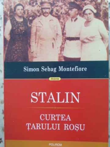 STALIN. CURTEA TARULUI ROSU-SIMON SEBAG MONTEFIORE-275983