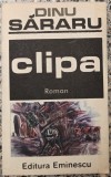 Clipa - Dinu Sararu
