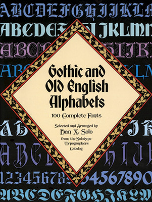 Gothic and Old English Alphabets: 100 Complete Fonts foto