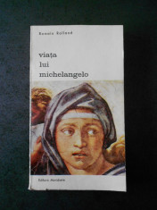 ROMAIN ROLLAND - VIATA LUI MICHELANGELO foto