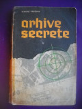 HOPCT ARHIVELE SECRETE /SERGIU VERONA 1968 / 285 PAGINI