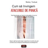 Cum sa invingem atacurile de panica - Shirley Trickett, 2010, Antet