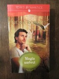 MAGIA UMBREI-NORA ROBERTS