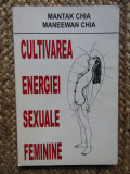 CULTIVAREA ENERGIEI SEXUALE FEMININE - Mantak Chia