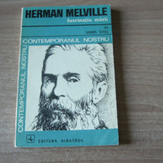 Sorin Titel - Herman Melville. Fascinatia marii