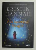 UN MOMENT MAGIC de KRISTIN HANNAH , 2021