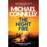 The Night Fire : A Ballard and Bosch Thriller