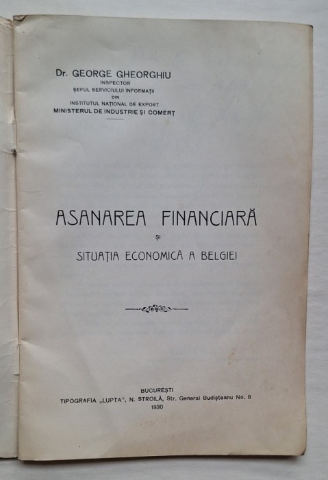 Asanarea financiară &ndash; Situația economică a Belgiei, Dr. G. Gheorghiu &ndash; Tipografia &bdquo;Lupta&rdquo;, c.1930