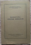 Insemnatatea cresterii animalelor - G. Ionescu-Braila// 1931, Alta editura