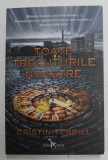 TOATE TRECUTURILE NOASTRE de CRISTIN TERRILL , 2019