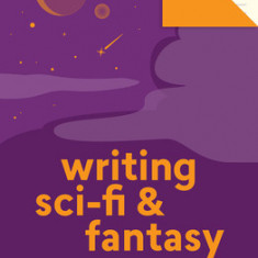 Writing Sci-Fi and Fantasy (Lit Starts): A Book of Writing Prompts