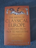 Simon Price &amp; Peter Thonemann - The Birth of Classical Europe