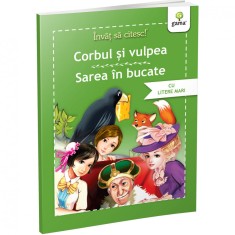 Corbul si vulpea. Sarea in bucate. Invat sa citesc