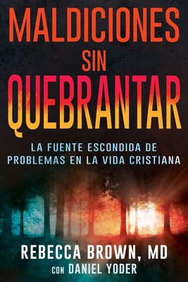 Maldiciones Sin Quebrantar = Unbroken Curses