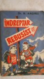 Dr. Nicolae Andrei - Indreptar rebusist (vezi detalii pentru livrare in tara)