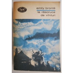 La rascruce de vanturi &ndash; Emily Bronte