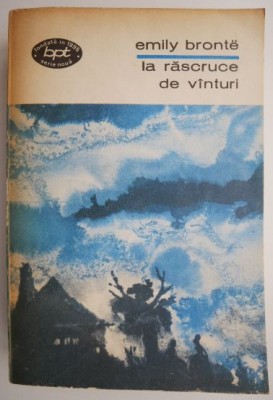 La rascruce de vanturi &amp;ndash; Emily Bronte foto