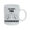 Cana alba personalizata &quot;Asa arata o fina extraordinara&quot;, INOVATIX&reg;. 330ml, Oem