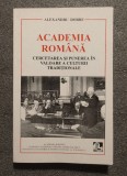 Alexandru Dobre - Academia Rom&acirc;nă: cercetarea și punerea &icirc;n valoare...