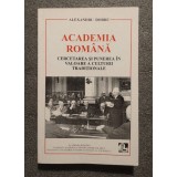 Alexandru Dobre - Academia Rom&acirc;nă: cercetarea și punerea &icirc;n valoare...