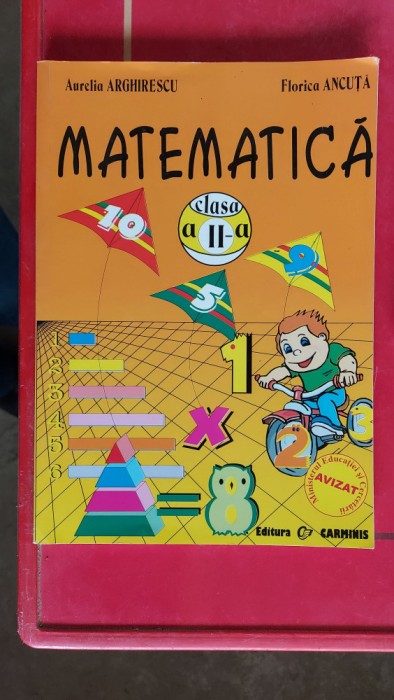 MATEMATICA CLASA A II A AURELIA ARGHIRESCU , FLORICA ANCUTA