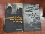 Maresalul Jukov - intre legenda si adevar vol.1 si 2