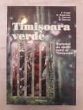 Timisoara verde - Sistemul de spatii verzi al Timisoarei / R4P5F